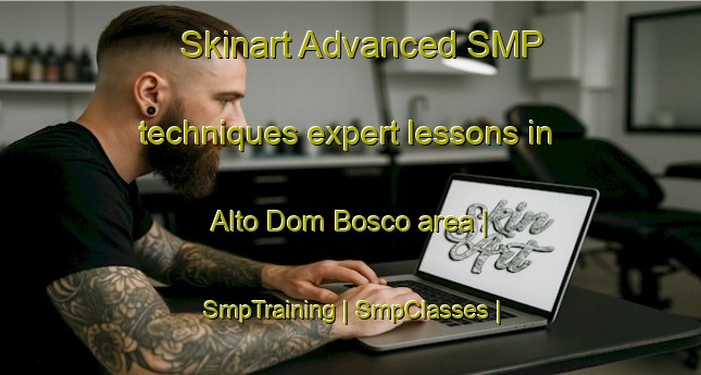 Skinart Advanced SMP techniques expert lessons in Alto Dom Bosco area | SmpTraining | SmpClasses | SkinartTraining-Brazil